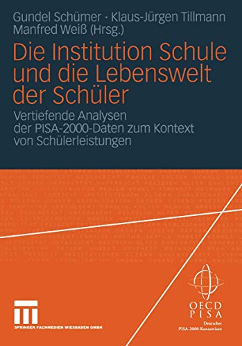 Beispielbild fr Die Institution Schule und die Lebenswelt der Schler von Gundel Schmer, Klaus-Jrgen Tillmann und Manfred Wei zum Verkauf von BUCHSERVICE / ANTIQUARIAT Lars Lutzer