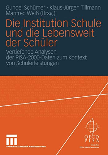 Stock image for Die Institution Schule und die Lebenswelt der Schler for sale by medimops