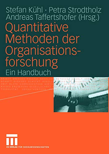 Imagen de archivo de Quantitative Methoden der Organisationsforschung: Ein Handbuch a la venta por medimops