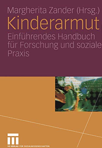Beispielbild fr Kinderarmut: Einfhrendes Handbuch fr Forschung und soziale Praxis zum Verkauf von medimops