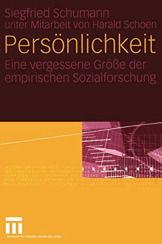 PersÃ¶nlichkeit: Eine vergessene GrÃ¶ÃŸe der empirischen Sozialforschung (German Edition) (9783531144597) by James Putnam