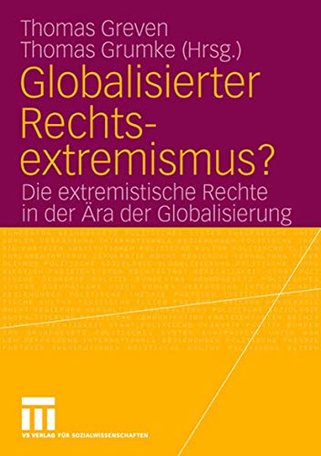 Stock image for Globalisierter Rechtsextremismus?: Die extremistische Rechte in der ra der Globalisierung (German Edition) for sale by BuchZeichen-Versandhandel