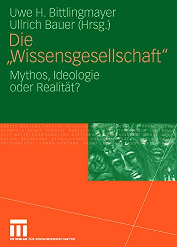 Imagen de archivo de Die "Wissensgesellschaft": Mythos, Ideologie oder Realitt? a la venta por medimops