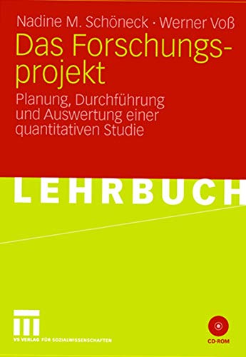 Stock image for Das Forschungsprojekt: Planung, Durchfhrung und Auswertung einer quantitativen Studie (German Edition) for sale by medimops
