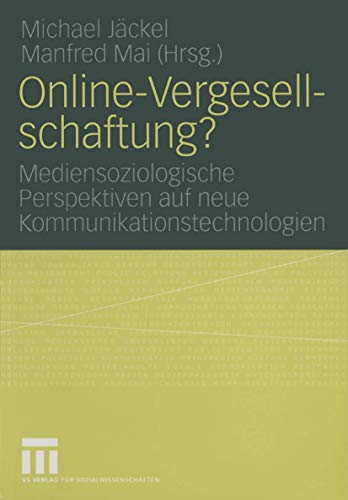 9783531145839: Online-Vergesellschaftung?: Mediensoziologische Perspektiven auf neue Kommunikationstechnologien (German Edition)