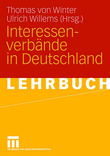 Interessenverbände In Deutschland - Hrsg. V. Ulrich, Willems U. Thomas Von Winter; Willems, Ulrich; Winter, Thomas Von