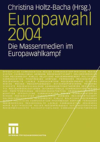 Stock image for Europawahl 2004: Die Massenmedien im Europawahlkampf for sale by medimops
