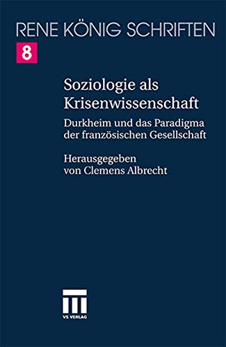 9783531146034: Emile Durkheim: Zur Bestimmung der franzsischen Soziologie in Deutschland (Ren Knig Schriften. Ausgabe letzter Hand, 8)