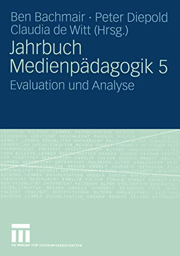 Stock image for Jahrbuch Medien-Pdagogik: Evaluation und Analyse: 5 for sale by medimops