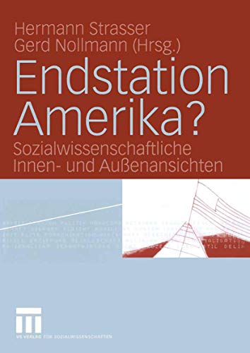 Stock image for Endstation Amerika?: Sozialwissenschaftliche Innen- und Auenansichten for sale by medimops