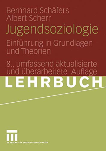 Beispielbild fr Jugendsoziologie: Einfhrung in Grundlagen und Theorien zum Verkauf von medimops