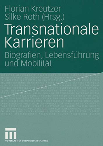 9783531147017: Transnationale Karrieren: Biografien, Lebensfhrung Und Mobilitt