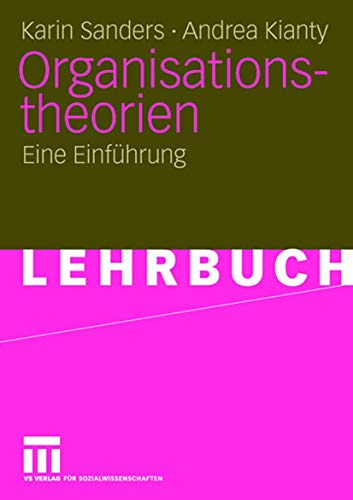 Beispielbild fr Organisationstheorien: Eine Einfhrung zum Verkauf von medimops