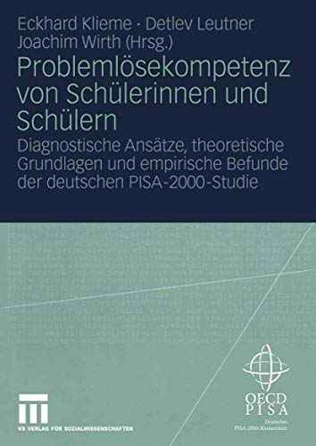 9783531147369: Problemlsekompetenz von Schlerinnen und Schlern: Diagnostische Anstze, theoretische Grundlagen und empirische Befunde der deutschen PISA-2000-Studie (German Edition)