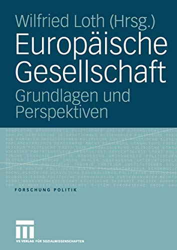 9783531147581: Europische Gesellschaft: Grundlagen und Perspektiven (Forschung Politik)