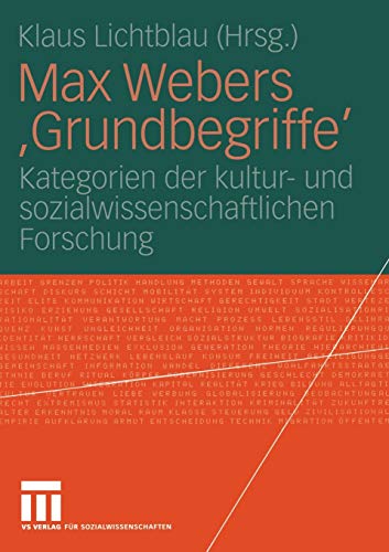 Beispielbild fr Max Webers 'Grundbegriffe': Kategorien der Kultur- und Sozialwissenschaftlichen Forschung (German Edition) zum Verkauf von bookdown