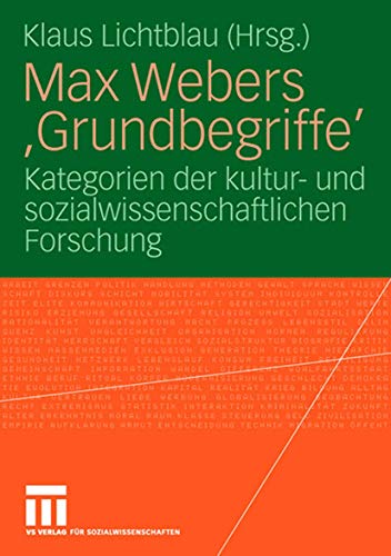 Stock image for Max Webers 'Grundbegriffe': Kategorien Der Kultur- Und Sozialwissenschaftlichen Forschung for sale by Chiron Media
