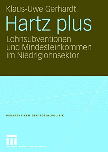 9783531148427: Hartz plus: Lohnsubventionen und Mindesteinkommen im Niedriglohnsektor (Perspektiven der Sozialpolitik)