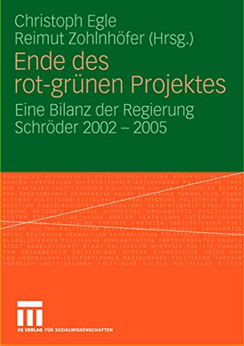 9783531148755: Ende des rot-grnen Projekts: Eine Bilanz der Regierung Schrder 2002 - 2005