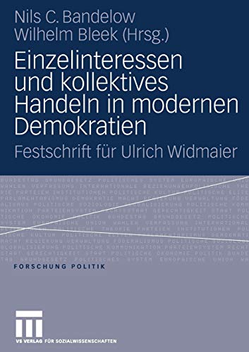 Beispielbild fr Einzelinteressen und kollektives Handeln in modernen Demokratien : Festschrift fur Ulrich Widmaier zum Verkauf von Chiron Media