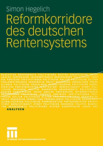 Reformkorridore des deutschen Rentensystems - Hegelich, Simon