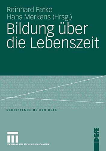 Stock image for Bildung ber die Lebenszeit (Schriften der DGfE) for sale by medimops
