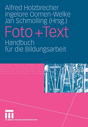 9783531149288: Foto + Text: Handbuch Fur Die Bildungsarbeit