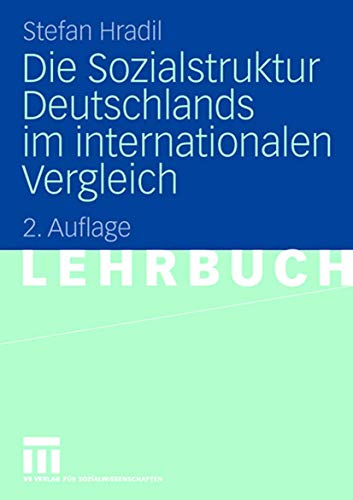 9783531149394: Die Sozialstruktur Deutschlands im internationalen Vergleich