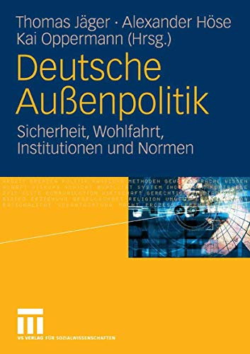 Stock image for Deutsche Auenpolitik. Sicherheit, Wohlfahrt, Institutionen und Normen for sale by medimops