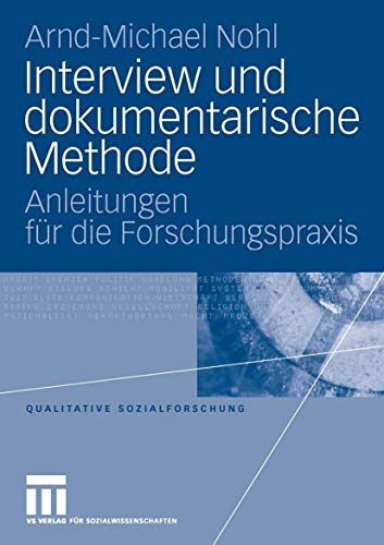 Beispielbild fr Interview und dokumentarische Methode. Anleitungen fr die Forschungspraxis zum Verkauf von medimops