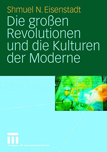 9783531149936: Die groen Revolutionen und die Kulturen der Moderne (German Edition)