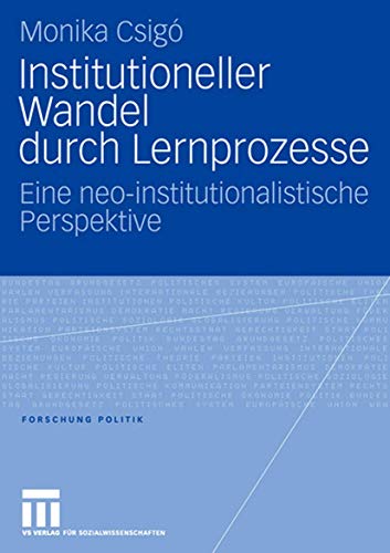 Stock image for Institutioneller Wandel durch Lernprozesse : Eine neo-institutionalistische Perspektive for sale by Chiron Media