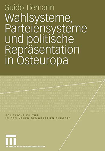 Stock image for Wahlsysteme, Parteiensysteme und politische Repräsentation in Osteuropa for sale by Ria Christie Collections