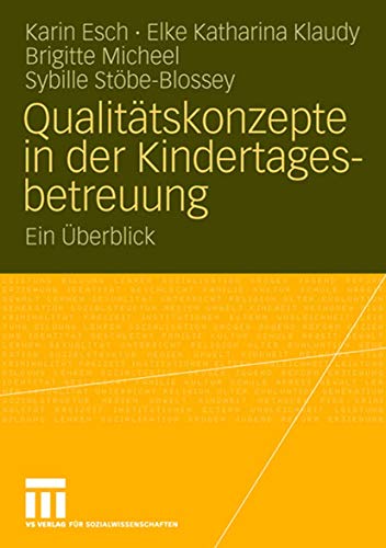 Stock image for Qualitatskonzepte in der Kindertagesbetreuung : Ein Uberblick for sale by Chiron Media