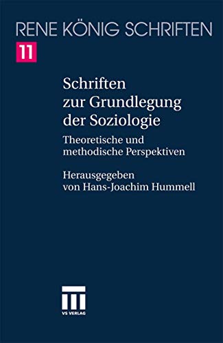 Stock image for Schriften zur Grundlegung der Soziologie. Theoretische und methodische Perspektiven. for sale by Antiquariat im Hufelandhaus GmbH  vormals Lange & Springer