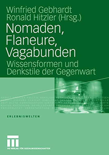 9783531150413: Nomaden, Flaneure, Vagabunden: Wissensfurmen Und Denkstile Der Gegenwart: 10