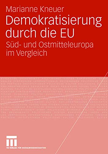 Stock image for Demokratisierung durch die EU: Sd- und Ostmitteleuropa im Vergleich for sale by medimops
