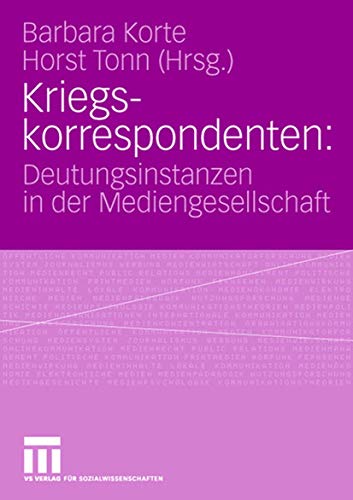 Beispielbild fr Kriegskorrespondenten Deutungsinstanzen in der Mediengesellschaft zum Verkauf von Buchpark