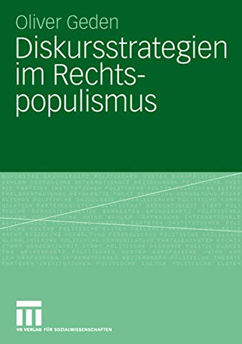 Stock image for Diskursstrategien im Rechtspopulismus : Freiheitliche Partei Osterreichs und Schweizerische Volkspartei zwischen Opposition und Regierungsbeteiligung for sale by Chiron Media