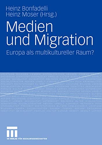 9783531151298: Medien und Migration: Europa als multikultureller Raum?