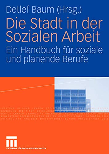 Stock image for Die Stadt in der Sozialen Arbeit : Ein Handbuch fur soziale und planende Berufe for sale by Chiron Media