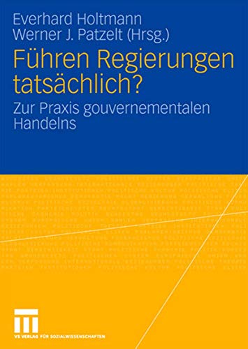Stock image for Fuhren Regierungen tatsachlich? : Zur Praxis gouvernementalen Handelns for sale by Chiron Media