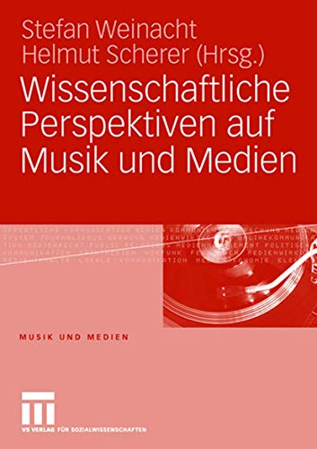 9783531152745: Wissenschaftliche Perspektiven auf Musik und Medien