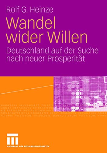 Stock image for Wandel wider Willen: Deutschland auf der Suche nach neuer Prosperitt for sale by Buchmarie