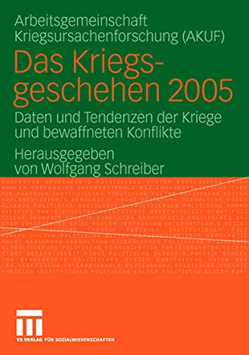 Das Kriegsgeschehen 2005 : Daten und Tendenzen der Kriege und bewaffneten Konflikte