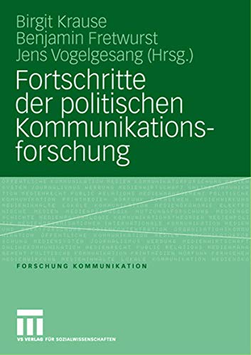 Stock image for Fortschritte der politischen Kommunikationsforschung : Festschrift für Lutz Erbring for sale by Ria Christie Collections