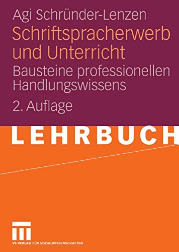 Stock image for Schriftspracherwerb und Unterricht. Bausteine professionellen Handlungswissens for sale by Ammareal