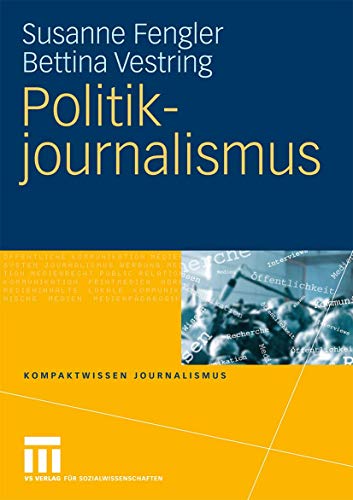 Stock image for Politikjournalismus (Kompaktwissen Journalismus) for sale by medimops