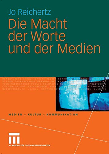 Beispielbild fr Die Macht der Worte und der Medien (Medien - Kultur - Kommunikation) zum Verkauf von medimops