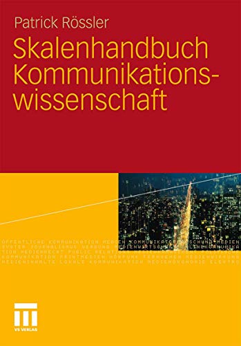 Skalenhandbuch Kommunikationswissenschaft (German Edition) (9783531154534) by RÃ¶ssler, Patrick